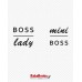 Boss lady and mini boss Boss lady and mini boss